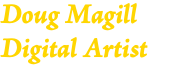 Doug Magill
Digital Artist